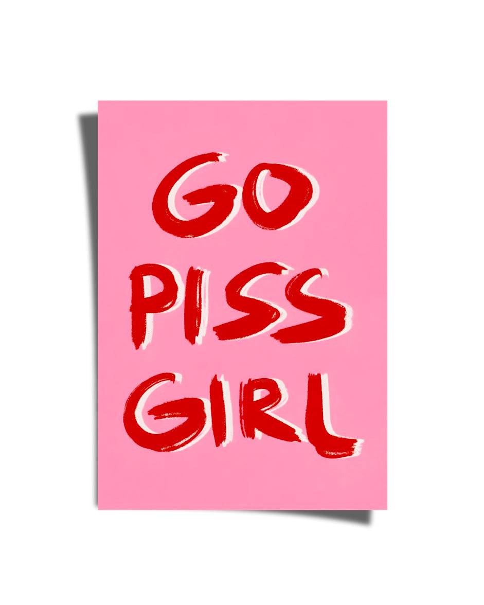 Go Piss Girl Poster
