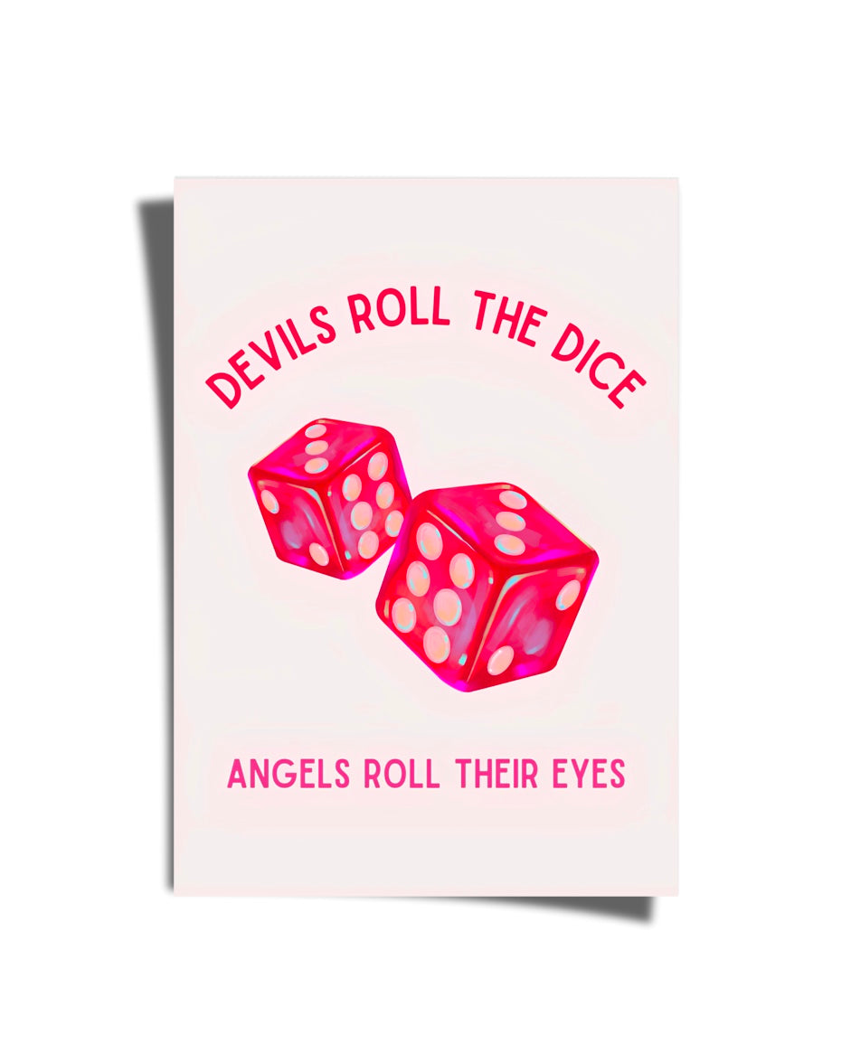 Devils Roll The Dice Poster