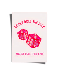 Devils Roll The Dice Poster