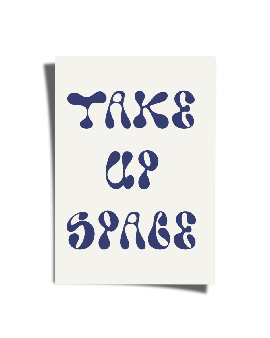 Take Up Space Poster