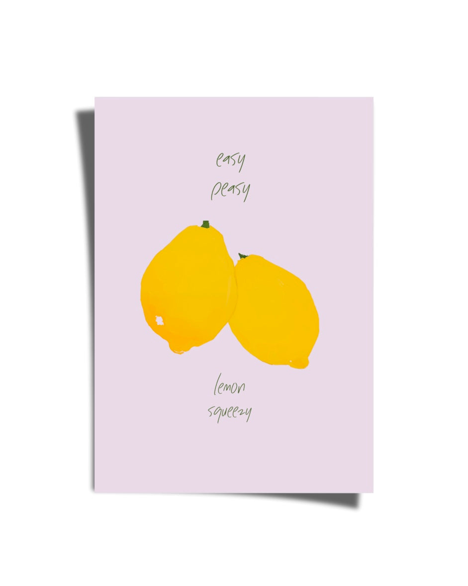 Easy Peasy Lemon Squeezy Poster