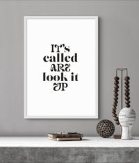 It's Called Art Poster