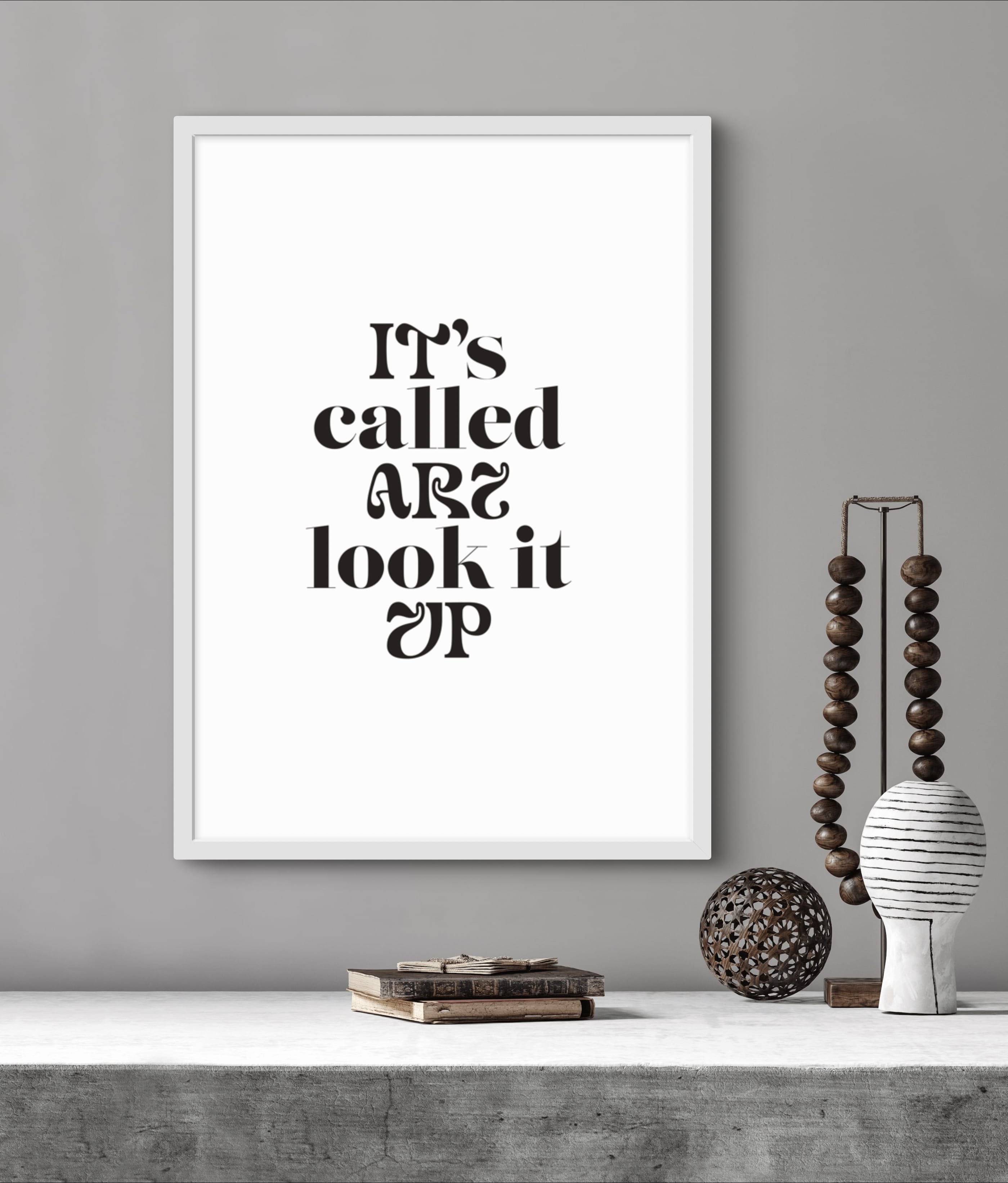 It's Called Art Poster